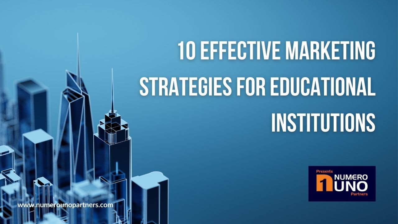 Marketing Strategies for Educational Institutions