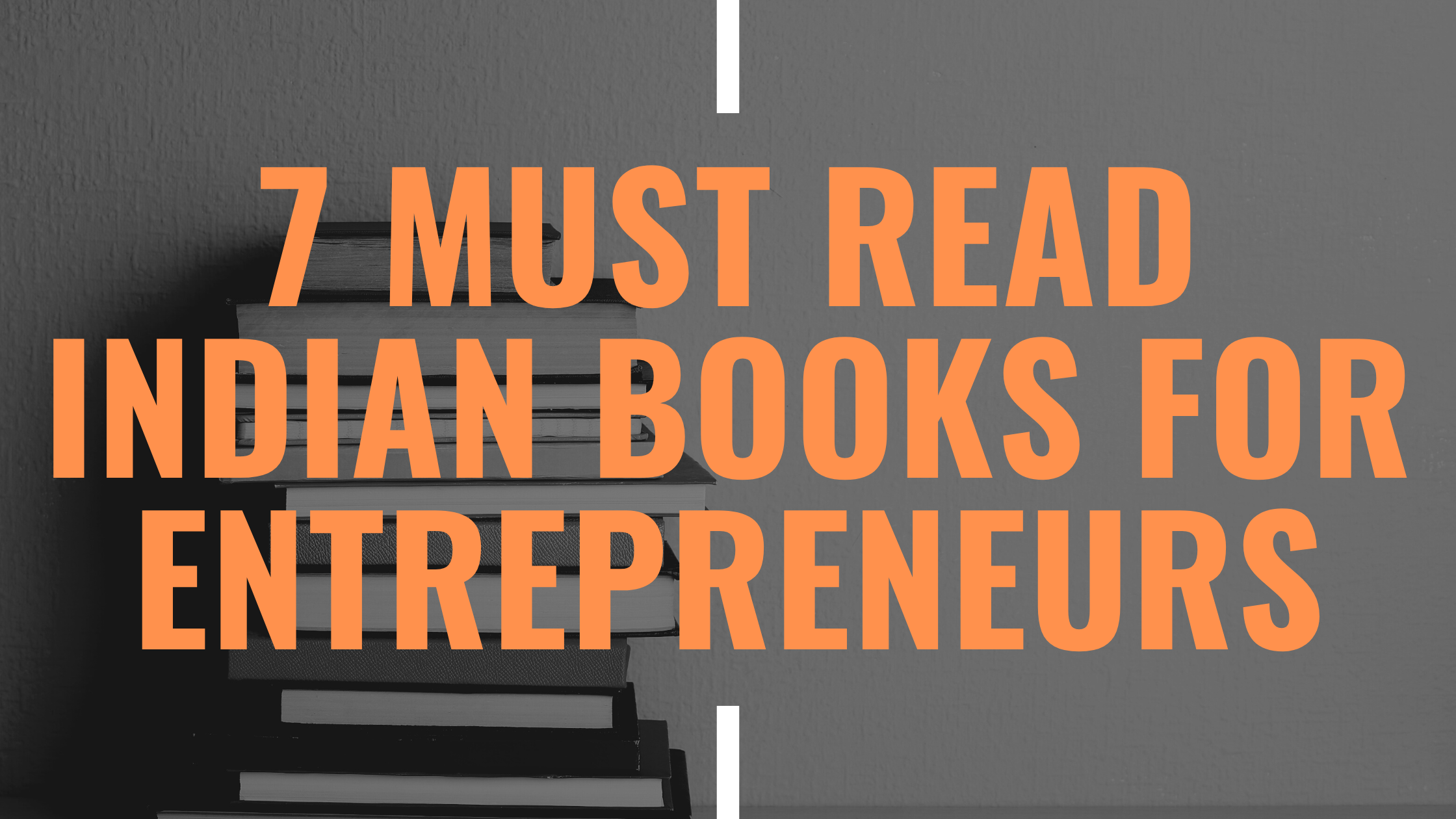 7 must read indian books for entrepreneurs